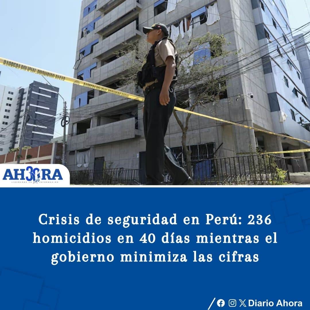 Crisis de seguridad en Perú: 236 homicidios en 40 días mientras el gobierno minimiza las cifras