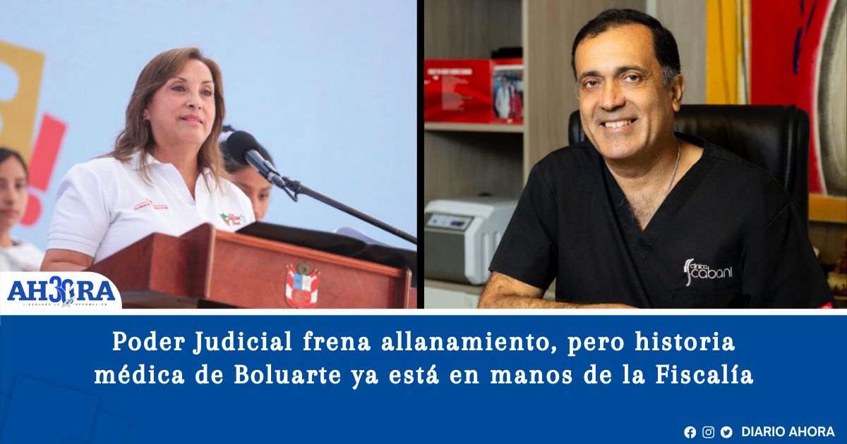 Poder Judicial frena allanamiento, pero historia médica de Boluarte ya está en manos de la Fiscalía