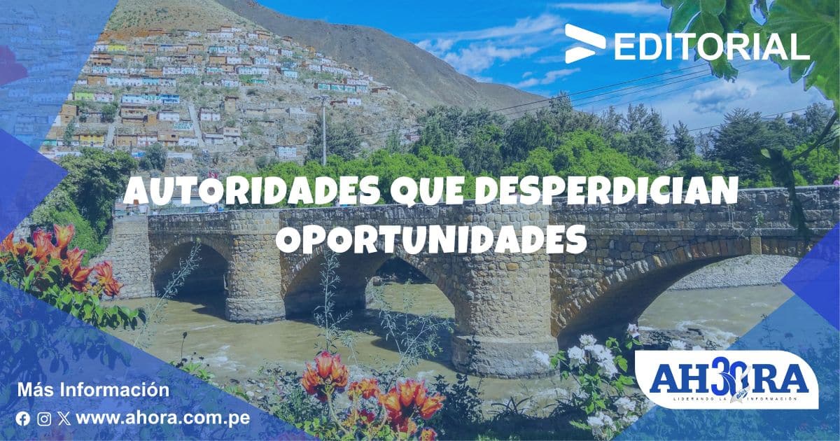 Autoridades que desperdician oportunidades