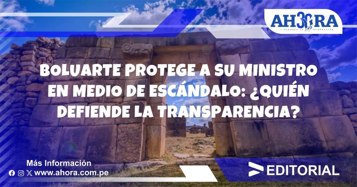 Boluarte protege a su ministro en medio de escándalo: ¿quién defiende la transparencia?
