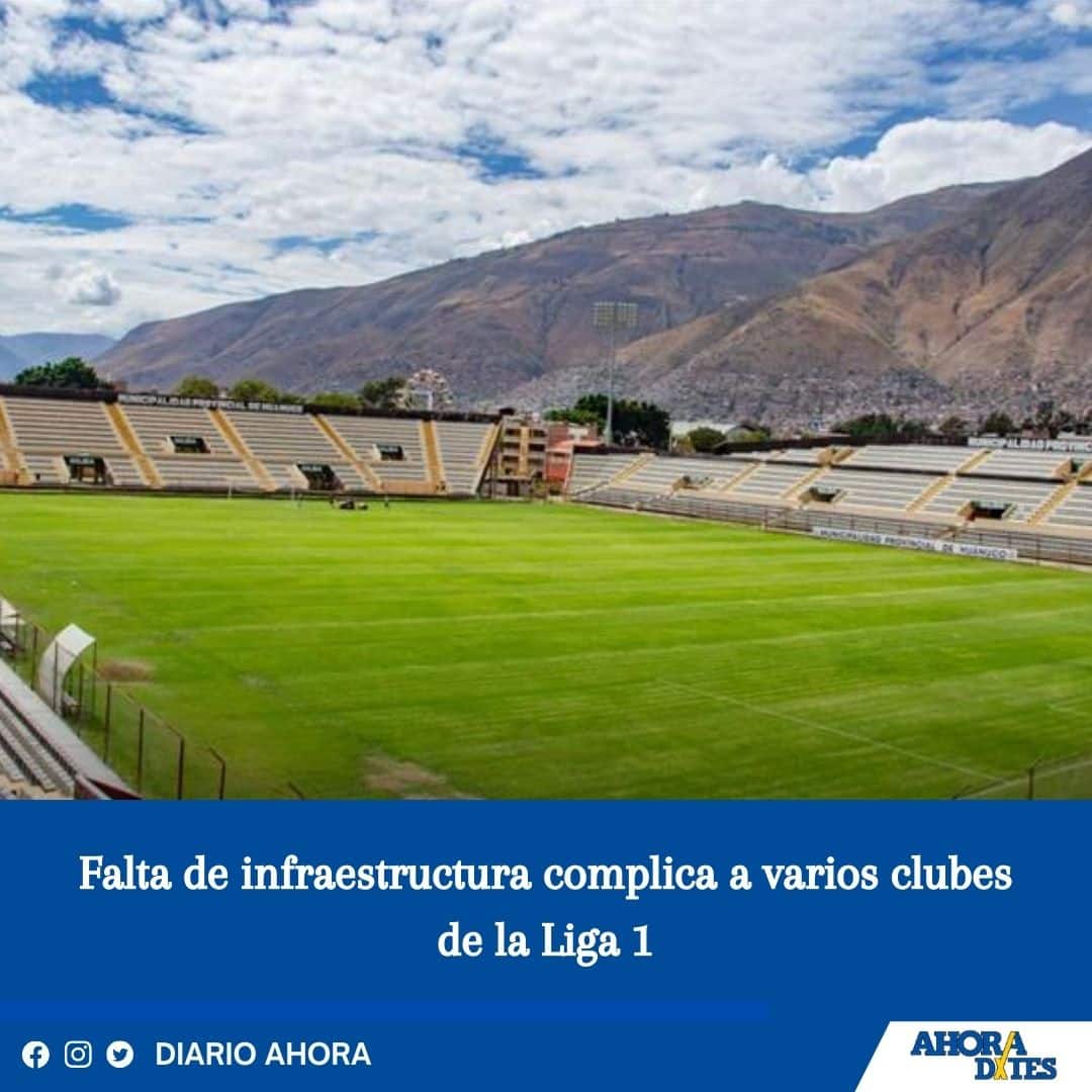 Falta de infraestructura complica a varios clubes de la Liga 1
