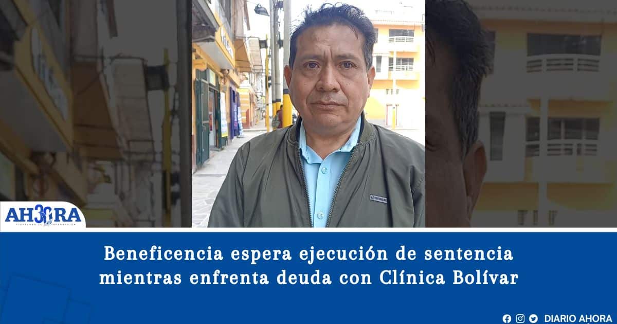 Beneficencia espera ejecución de sentencia mientras enfrenta deuda con Clínica Bolívar