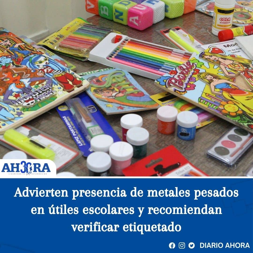 Advierten presencia de metales pesados en útiles escolares y recomiendan verificar etiquetado
