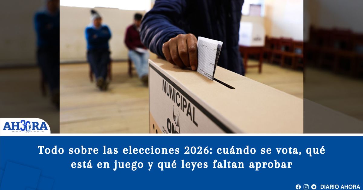 Todo sobre las elecciones 2026: cuándo se vota, qué está en juego y qué leyes faltan aprobar