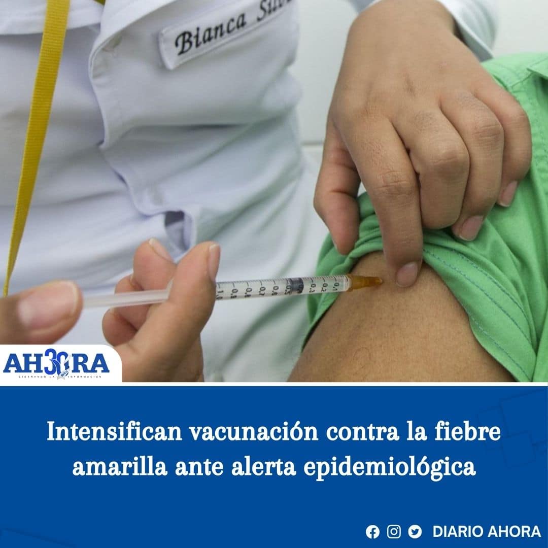 Intensifican vacunación contra la fiebre amarilla ante alerta epidemiológica