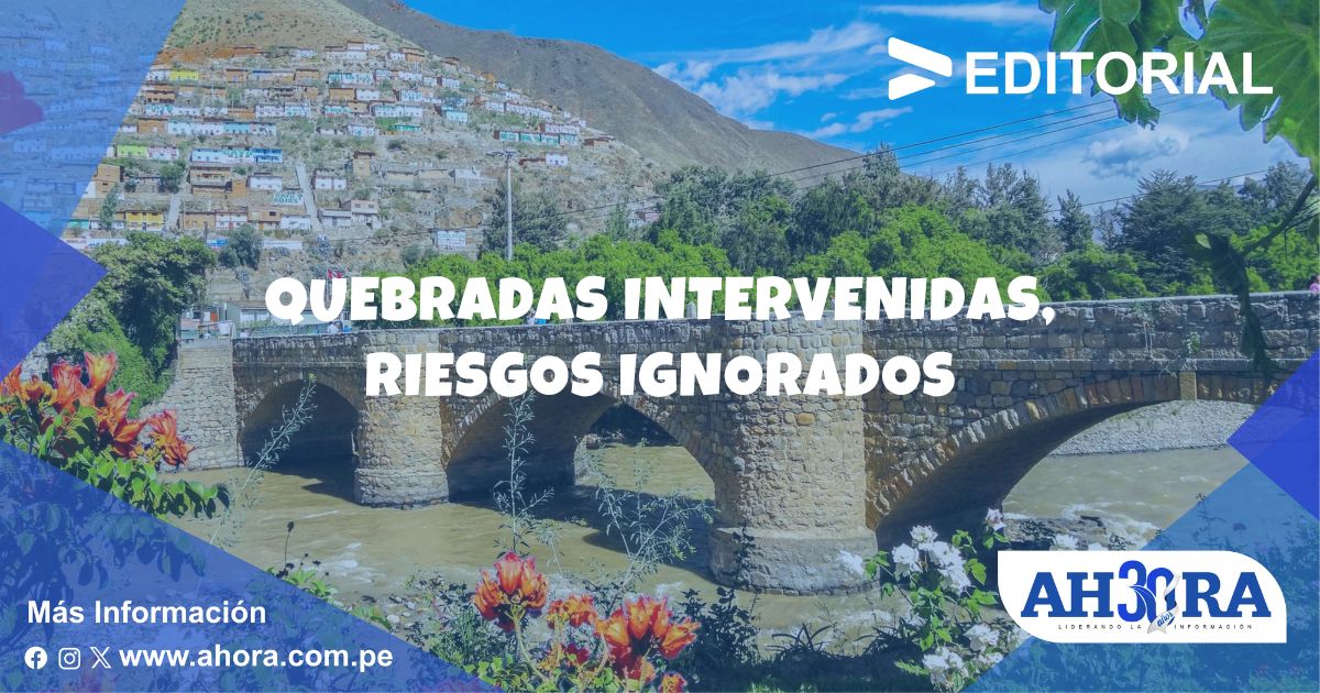 Quebradas intervenidas, riesgos ignorados