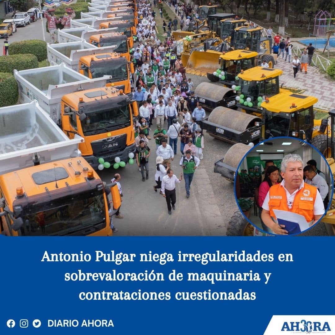 Antonio Pulgar niega irregularidades en sobrevaloración de maquinaria y contrataciones cuestionadas
