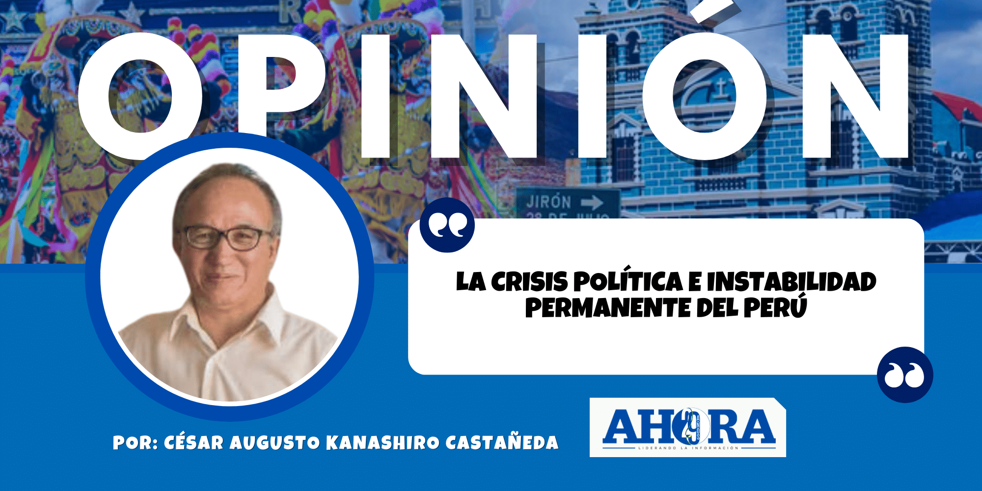 La crisis política e instabilidad permanente del Perú