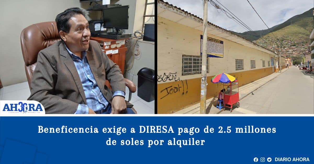 Millonaria deuda sin pagar: Beneficencia exige a DIRESA pago de 2.5 millones de soles por alquiler