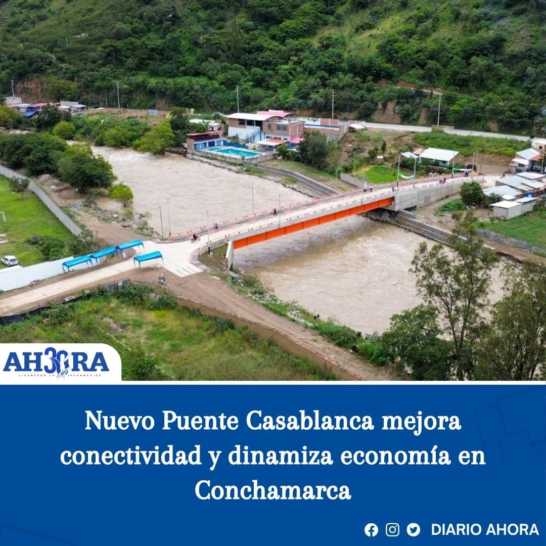 Nuevo Puente Casablanca mejora conectividad y dinamiza economía en Conchamarca
