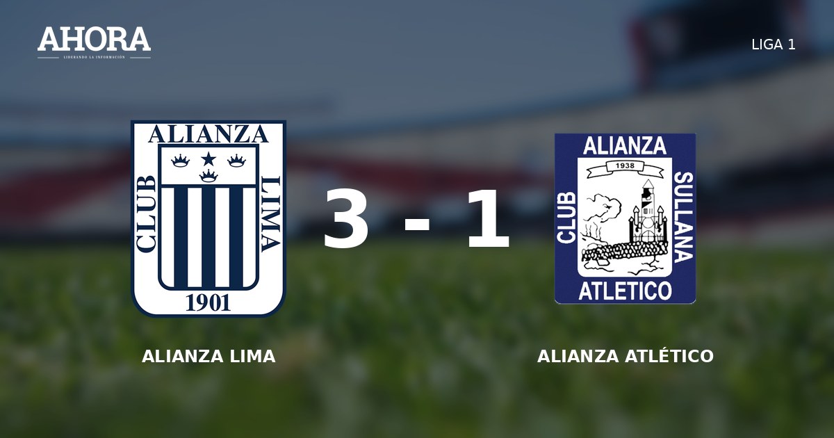 Alianza Lima venció 3-1 a Alianza Atlético en Matute por la Liga 1